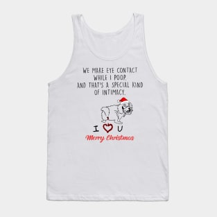 Shih Tzu We Make Eye Contact While I Poop Merry Christmas Tank Top